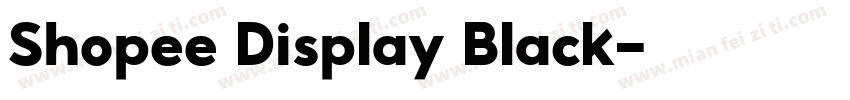 Shopee Display Black字体转换